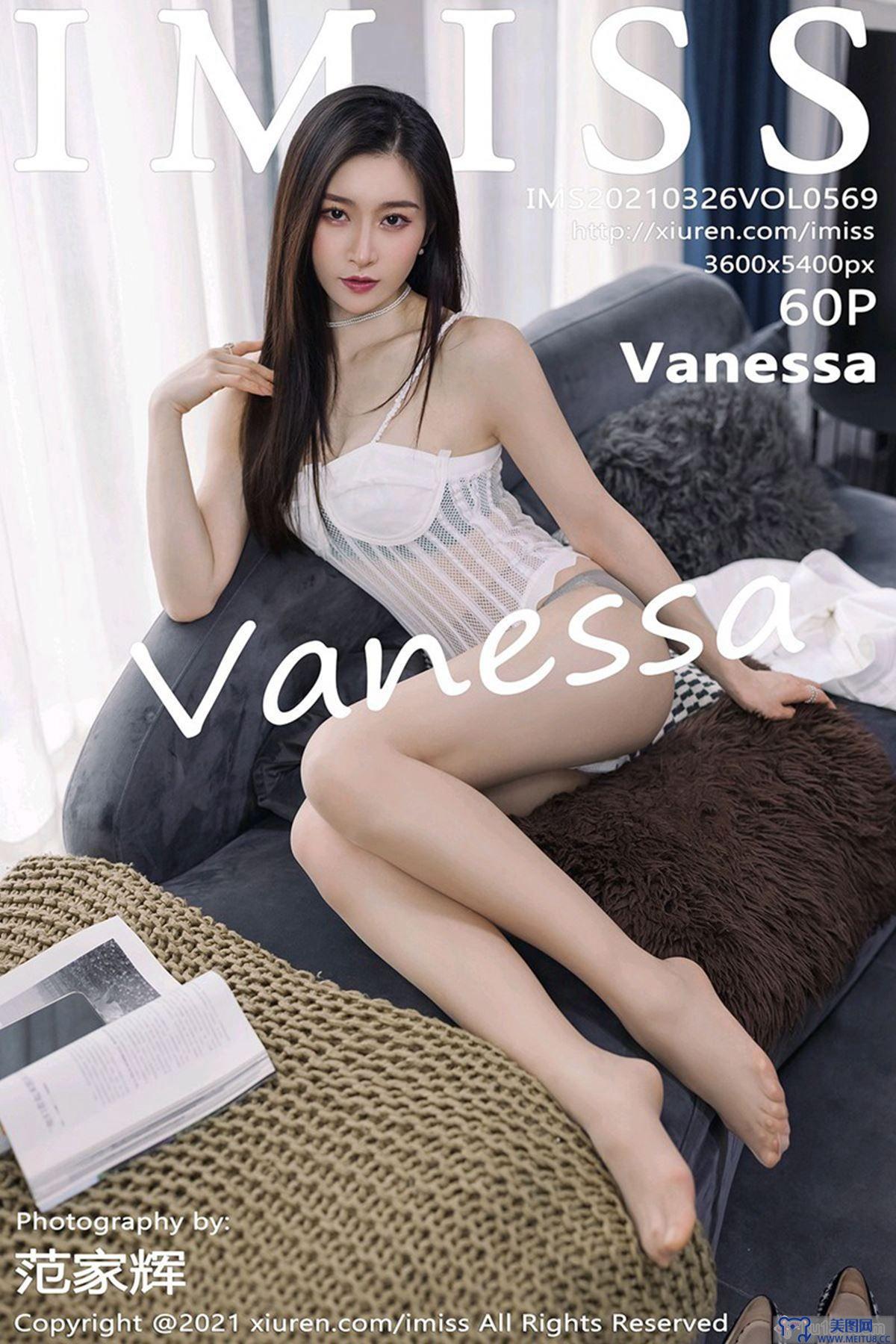 [IMISS爱蜜社美女] 2021.03.26 NO.569 Vanessa