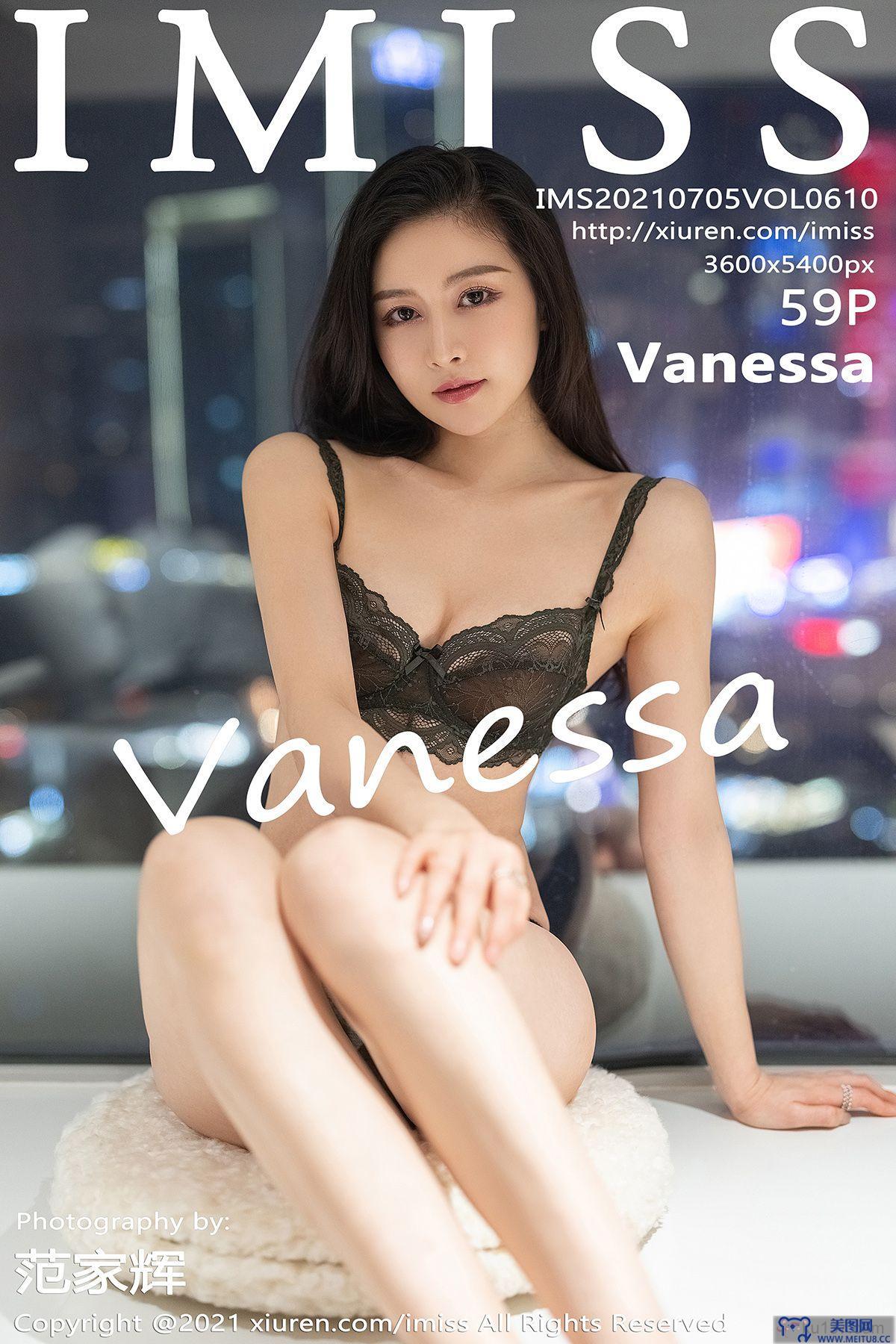 [IMISS爱蜜社美女] 2021.07.05 NO.610 Vanessa