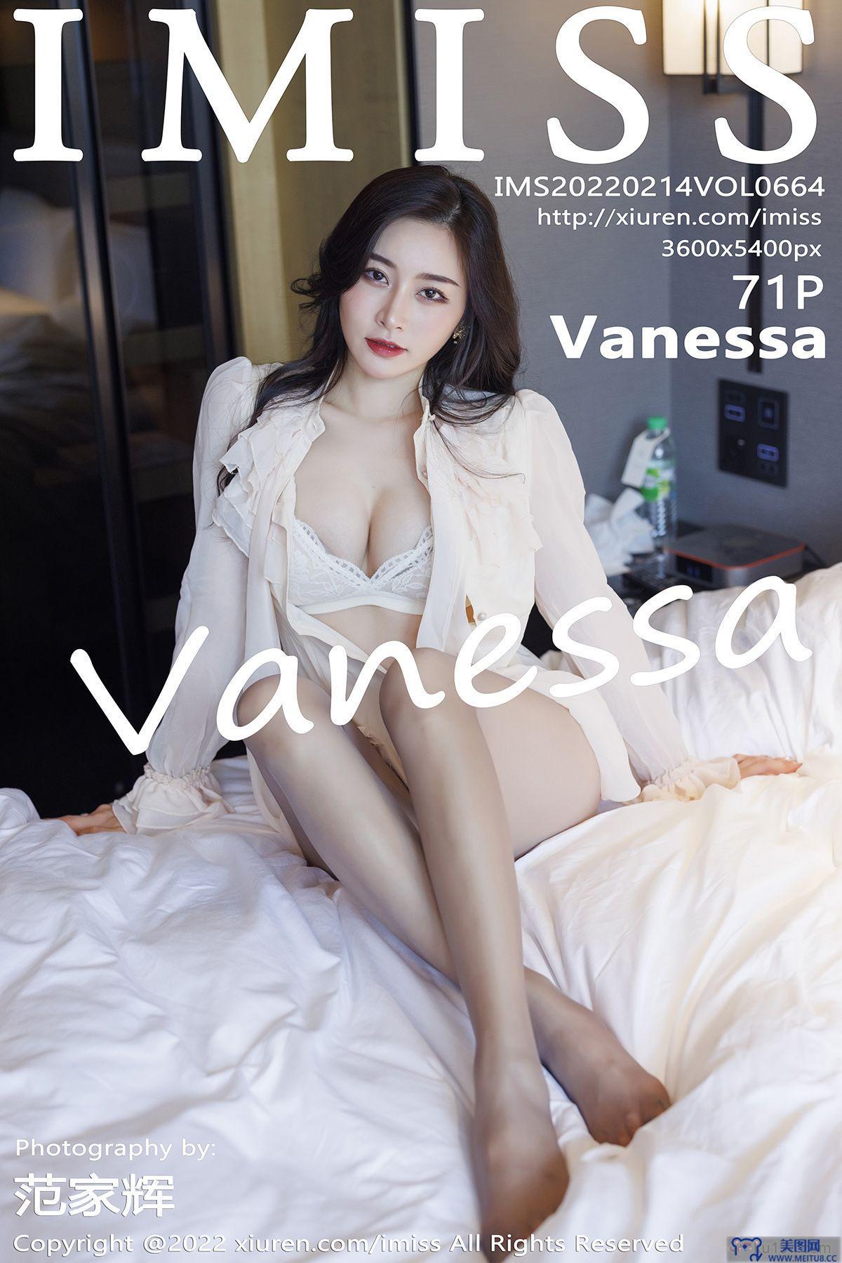 [IMISS爱蜜社美女] 2022.02.14 NO.664 Vanessa